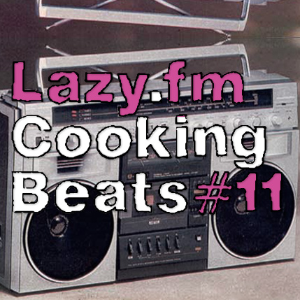 Lazy.fm Cooking Beats #11
