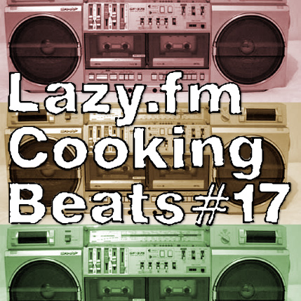 Lazy.fm Cooking Beats #17