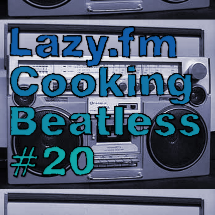 Lazy.fm Cooking Beats #20