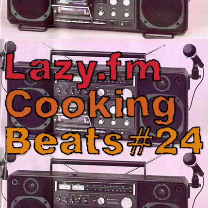 Lazy.fm Cooking Beats #24