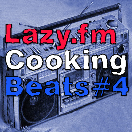 Lazy.fm Cooking Beats #4