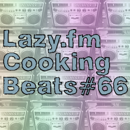 Lazy.fm Cooking Beats #66