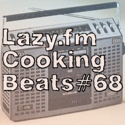 Lazy.fm Cooking Beats #68