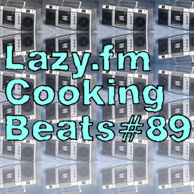 Lazy.fm Cooking Beats #89